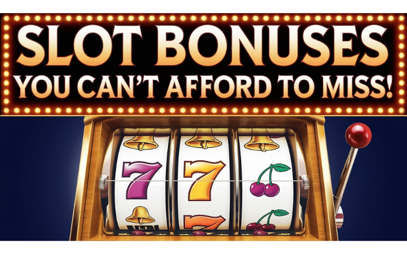 Slot King Bonuses You Can’t Afford to Miss!